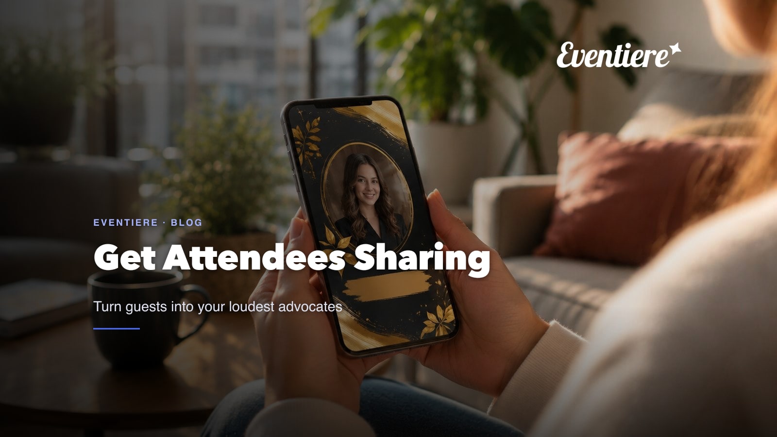 How to Get Attendees to Share Your Event on Social Media