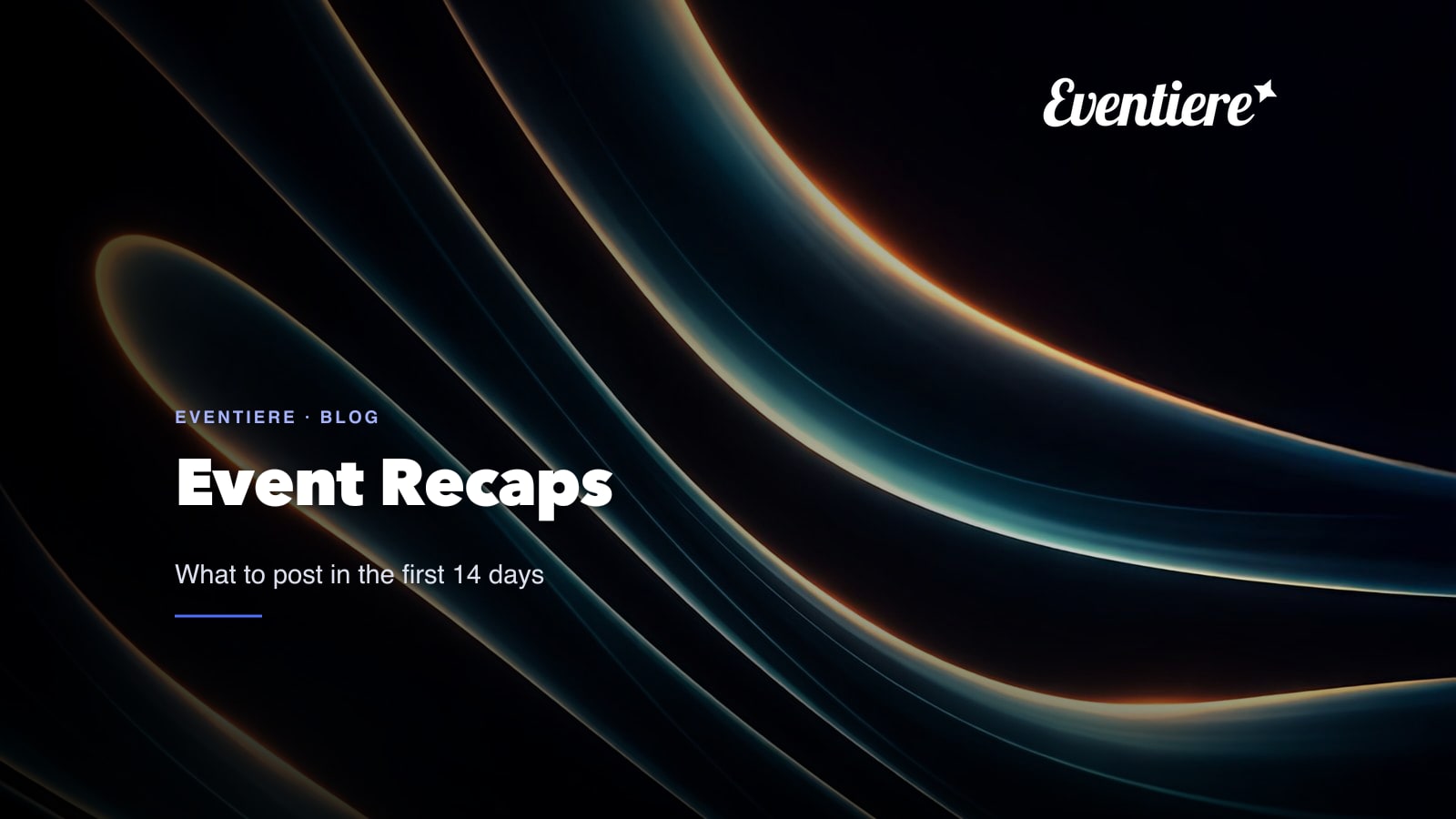 Post Event Recap Ideas: What to Post in the First 14 Days