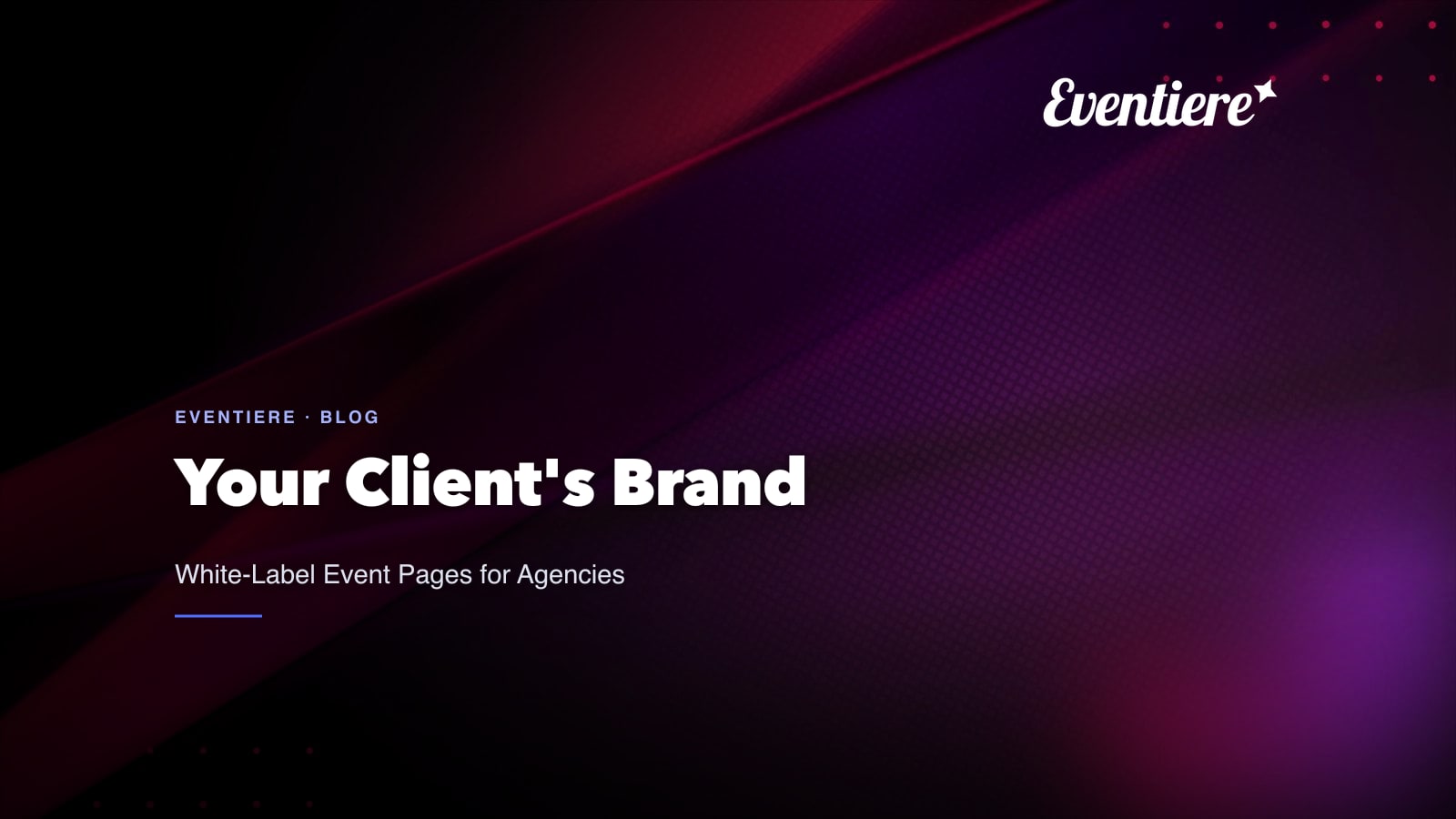 Running Events Under Your Client's Brand